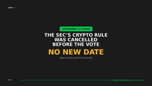 The SEC’s Crypto Rule Was Cancelled Before It Could Be Tested